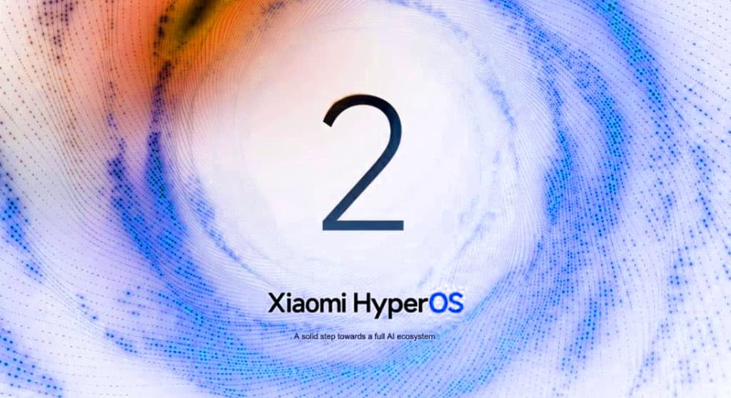 Xiaomi completa el despliegue de HyperOS 2 en 116 dispositivos y se prepara para lanzar HyperOS 2.1 y 2.2